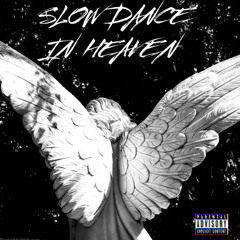 Slow Dance In Heaven