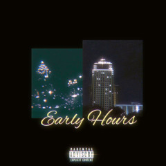 Early Hours ft. MATTEO ORNATO(Prod by. FlapJack)