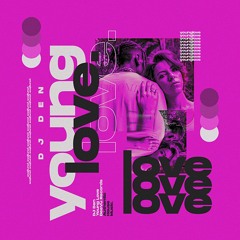 DJ Den - Young Love