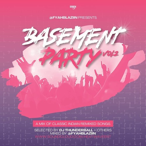[JAN 2022] BASEMENT PARTY MIX VOL.2 @FYAHBLAZIIN