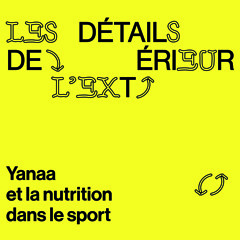 Épisode #3 - La nutrition dans le sport avec Yanaa