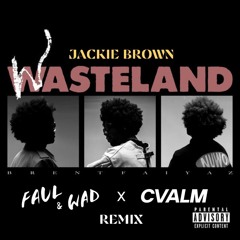 Brent Faiyaz - Jackie Brown (Faul & Wad, CVALM Remix) *SUPPORTED BY HUGEL*
