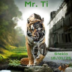 Mr. Ti - Steklo_Set_Life