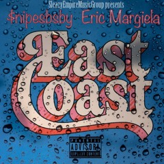 Feat. EricMargiela "EAST COAST"