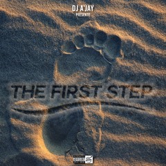 DJ A'Jay - THE FIRST STEP