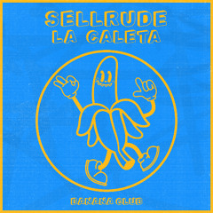 BC211 // SellRude - La Caleta