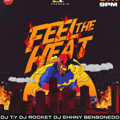 Feel The Heat Live Set 8-6-2021