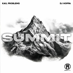 Kail Problems DJ Hoppa  - The Summit