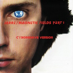 Jean Michel Jarre - Magnetic Fields 1 (Cyborgdrive Version)