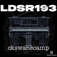 LDSR 193 -ckswanecamp - HEAR FOR LOVE