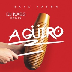 A' Güiro - Rafa Pabon ( DJ NABS REMIX )