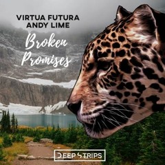 Virtua Futura & Andy Lime - Broken Promises (Abriviatura IV & TeckSound Remix)| ★OUT NOW★