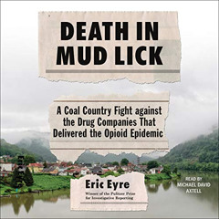 download KINDLE 🖊️ Death in Mud Lick: A Coal Country Fight Against the Drug Companie