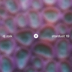 dj zoik - stardust mix 19