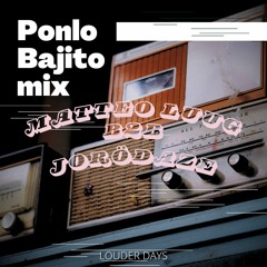 Matteo Lugg B2B Jorodaze Ponlo Bajito mix WAV