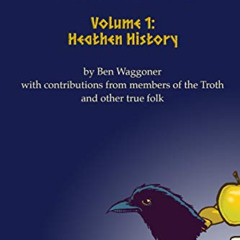 Read EPUB 📕 Our Troth: Heathen History by  Ben Waggoner EPUB KINDLE PDF EBOOK