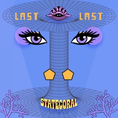 Statecoral - Last Last (Burna Boy Dub)