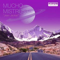 Mucho Mistrust (a.k.a David Pinto) - "Jean Jacket" (original mix)