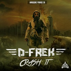 D-Frek - CRASH IT [HF28]