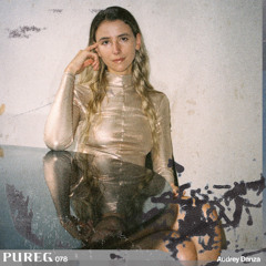 PURE Guest.078 Audrey Danza