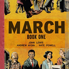 [GET] EBOOK 💖 March: Book One by  John Lewis,Andrew Aydin,Nate Powell,Nate Powell PD