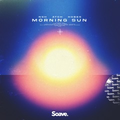 NSH, Atch & Hobes - Morning Sun