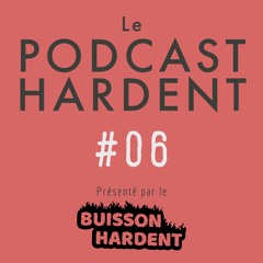 Podcast Hardent 06 - Jouer En Groupe, Nos Expériences