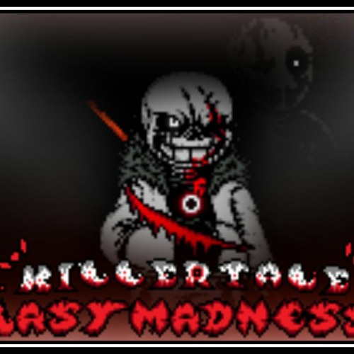 Stream 「Killertale: Last Madness」Phase 2 - A Bloody Spree Continues by  Yuumi