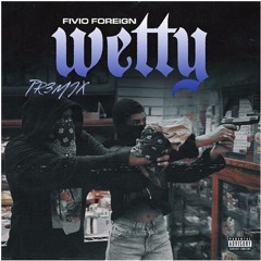 Wetty Remix