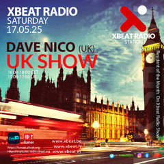 Dave_Nico uK Show Podcast Mix_170525 Xbeat Radio Station