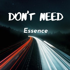 Don't Need