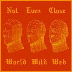 𝙋𝙧𝙚𝙢𝙞𝙚𝙧𝙚 : World Wild Web - Stay Away