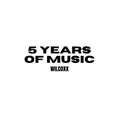 5 Years Of Music ('16-'20)