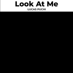 Look At Me