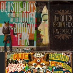 Beastie Boys Remixes, Foxes  & $hit...