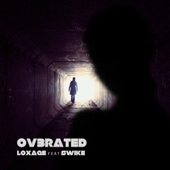 OV3RATED (Feat Swike)