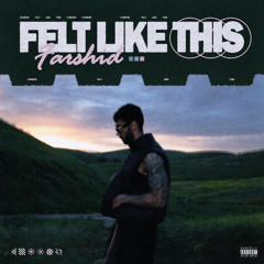 Farshid - Felt Like This | Official Audio