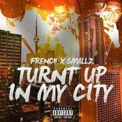 3MFrench - Turnt up in My City