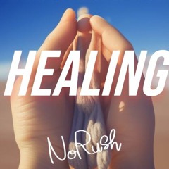 Healing- NoRuSH Liquid DnB (Preview)