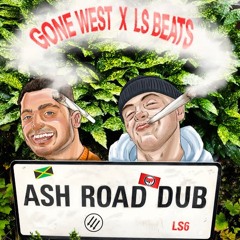 Gone West X LS Beats - Ash Road Dub (Free Download)