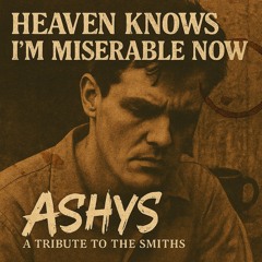 heaven knows i’m miserable now