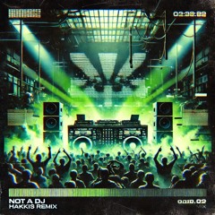 Not a Dj - Aura q. (Hakkis Uptempo Remix)