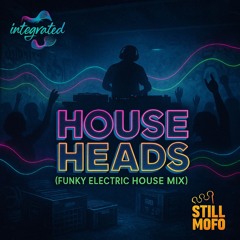 House Heads (Funky Electric House Mix)