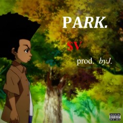 PARK. - $upaVillian (prod. byJ.)