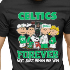 Boston Celtics X Peanuts Characters Forever Not Just When We Win Shirt