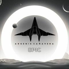 Argenis Cañavera - Epic