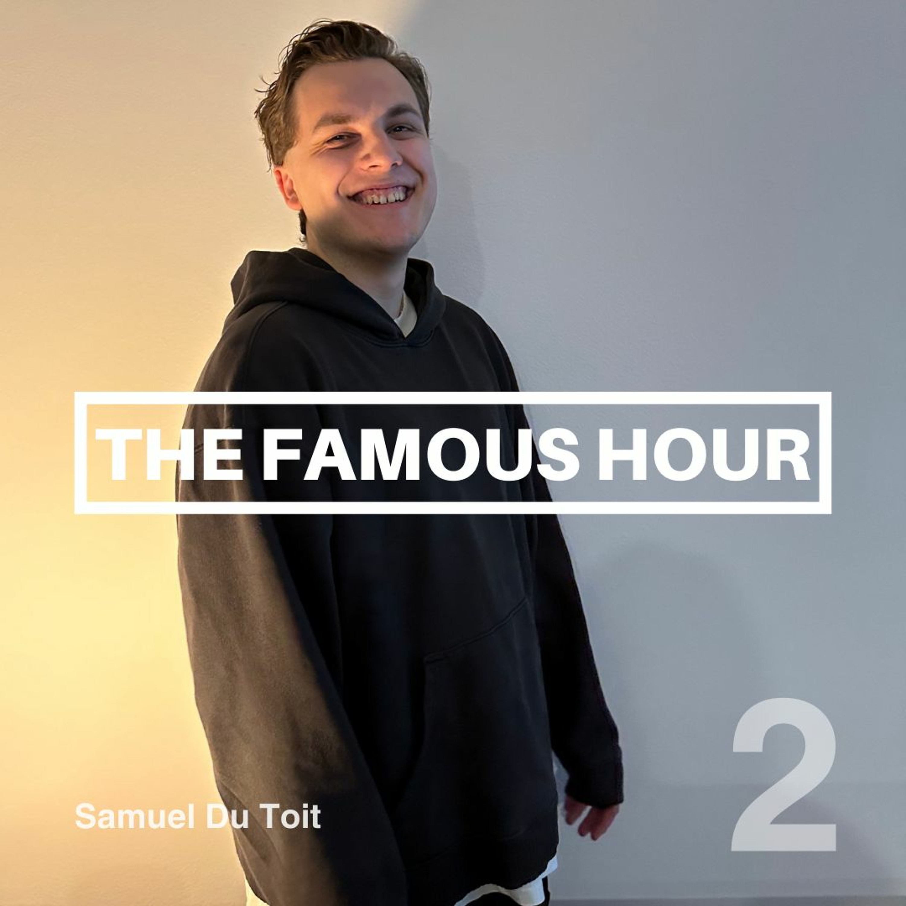The Famous Hour #2 episode artwork