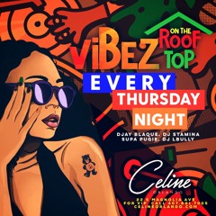 Vibez On The Rooftop @ Celine Orlando 10.14.21