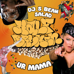 DJ 5 Bean Salad - Ur MAMA [FREE DOWNLOAD]