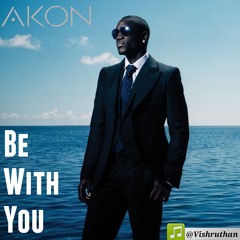 Akon - Be with you (Nedu Remix) [From the album Freedom]